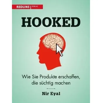 Hooked - Eyal, Nir [DE] (2014, Brožovaná, Redline Verlag)