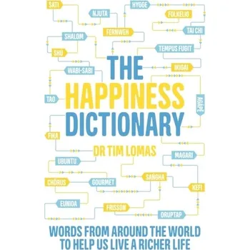 The Happiness Dictionary - Lomas, Tim [EN] (2021, Měkká, Little, Brown Book Group)