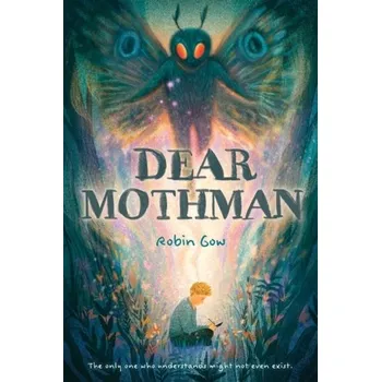 Dear Mothman - Gow, Robin