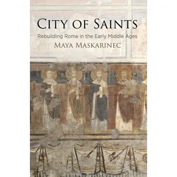 City of Saints - Maskarinec, Maya [EN] (2022, Brožovaná, University of Pennsylvania Press)
