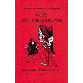 Cizí jazyk Götz von Berlichingen - Goethe, Johann W. von [DE] (2006, Brožovaná, Hamburger Lesehefte)