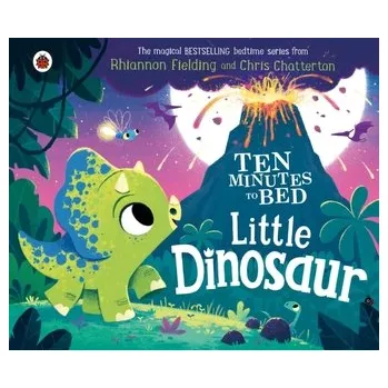 Příroda Ten Minutes to Bed: Little Dinosaur - Fielding, Rhiannon