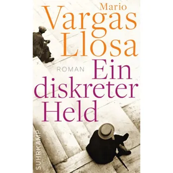 Ein diskreter Held - Mario Vargas Llosa