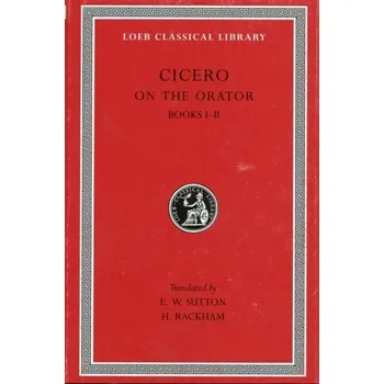 De Oratore - Marcus Tullius Cicero [EN] (1989, Vázaná, Harvard University Press)