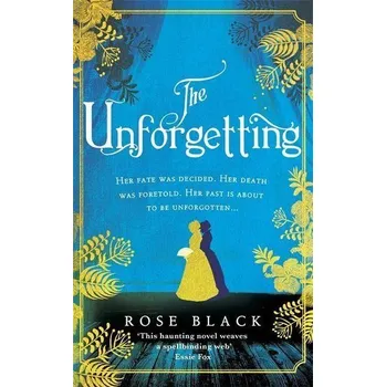 The Unforgetting - Black, Rose