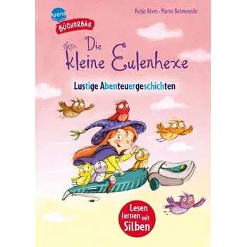 První čtění Die kleine Eulenhexe. Lustige Abenteuergeschichten - Alves, Katja [DE] (2025, Firma, Arena Verlag GmbH)