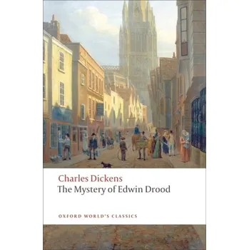The Mystery of Edwin Drood - Charles Dickens [EN] (2009, Brožovaná, Oxford University Press)