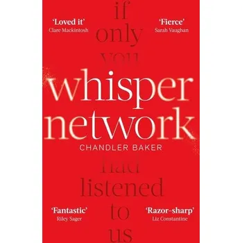 Whisper Network - Baker, Chandler [EN] (2019, Brožovaná, Little, Brown Book Group)