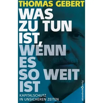 Was zu tun ist, wenn es so weit ist - Gebert, Thomas [DE] (2021, Brožovaná, Börsenbuchverlag)