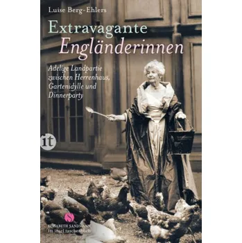 Literární biografie Extravagante Engländerinnen - Berg-Ehlers, Luise [DE] (2016, Taschenbuch, Insel Verlag)