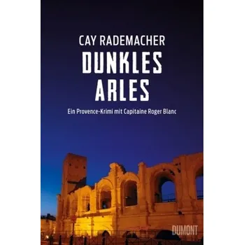 Dunkles Arles - Rademacher, Cay