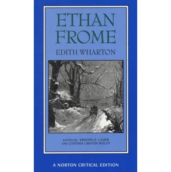 Kniha Ethan Frome - Edith Wharton [EN] (1994, Brožovaná, WW Norton & Co)