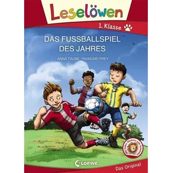 První čtění Leselöwen 1. Klasse - Das Fußballspiel des Jahres - Taube, Anna