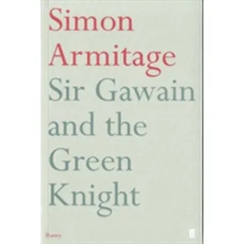 Populárně naučná literatura pro dospělé Sir Gawain and the Green Knight - Armitage, Simon [EN] (2009, Brožovaná, Faber & Faber)