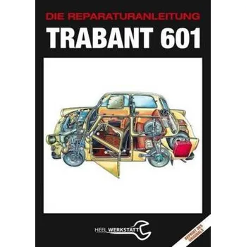 Trabant 601 [DE] (2018, Vázaná, Heel Verlag)