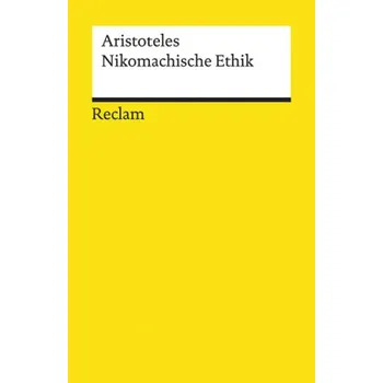 Nikomachische Ethik - Aristoteles [DE] (2017, Brožovaná, Reclam Philipp Jun.)