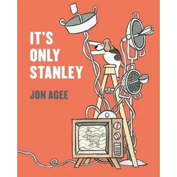 It's Only Stanley - Agee, Jon [EN] (2022, Brožovaná, Scallywag Press)
