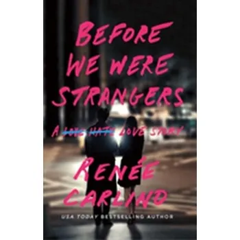 Before We Were Strangers - Renée Carlino [EN] (2015, Brožovaná, Atria books)