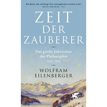 Zeit der Zauberer - Eilenberger, Wolfram [DE] (2019, Brožovaná, Klett-Cotta Verlag)