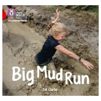 Anglický jazyk Big Mud Run - Clarke, Zoe [EN] (2017, Taschenbuch, HarperCollins Publishers)