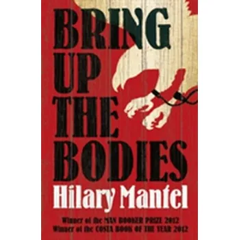 Bring Up the Bodies - Hilary Mantel [EN] (2013, Taschenbuch, HarperCollins Publishers)