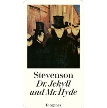 Dr. Jekyll und Mr. Hyde - Stevenson, Robert Louis [DE] (2015, Brožovaná, Diogenes)
