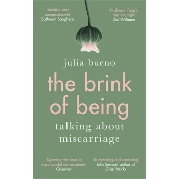 The Brink of Being - Bueno, Julia [EN] (2020, Brožovaná, Little, Brown Book Group)