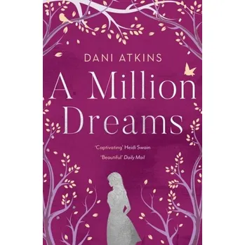 A Million Dreams - Atkins, Dani [EN] (2020, Brožovaná, Head of Zeus)