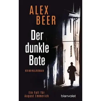 Der dunkle Bote - Beer, Alex [DE] (2020, Brožovaná, Blanvalet Taschenbuchverl)