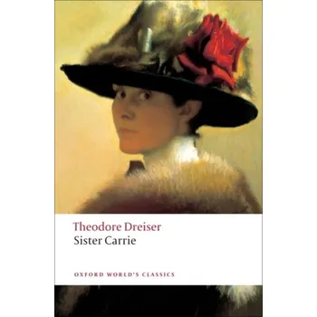Sister Carrie - Theodore Dreiser [EN] (2009, Brožovaná, Oxford University Press)
