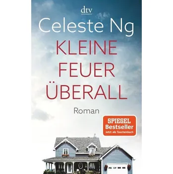 Kleine Feuer überall - Ng, Celeste [DE] (2019, Brožovaná, dtv Verlagsgesellschaft)