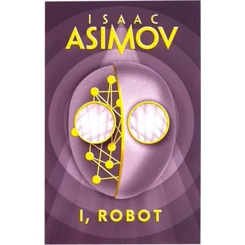 Beletrie pro dospělé I, Robot - Isaac Asimov [EN] (2018, Brožovaná, HarperCollins Publishers)