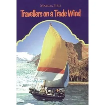 Cestování Travellers on a Trade Wind - Pirie, Marcia [EN] (1998, Taschenbuch, Rowman & Littlefield)