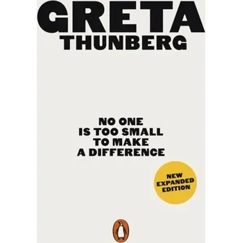 No One Is Too Small to Make a Difference - Thunberg, Greta [EN] (2019, Brožovaná, Penguin Books Ltd (UK))
