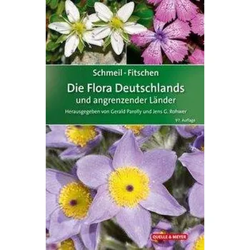 Příroda SCHMEIL-FITSCHEN Die Flora Deutschlands und angrenzender Länder - Parolly, Gerald [DE] (2019, Vázaná, Quelle + Meyer)