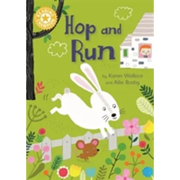 Pohádka Reading Champion: Hop and Run - Karen Wallace [EN] (2017, Gebunden, Hachette Children's Group)
