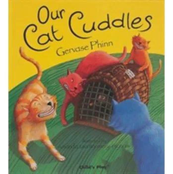 Pohádka Our Cat Cuddles - Phinn, Gervase [EN] (2002, Brožovaná / brožovaná, Child's Play International Ltd)