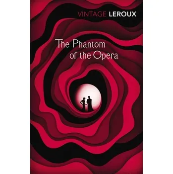 The Phantom of the Opera - Gaston Leroux [EN] (2012, Brožovaná, Vintage Books)