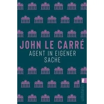 Agent in eigener Sache - Le Carré, John [DE] (2019, Brožovaná, Ullstein Taschenbuchvlg.)