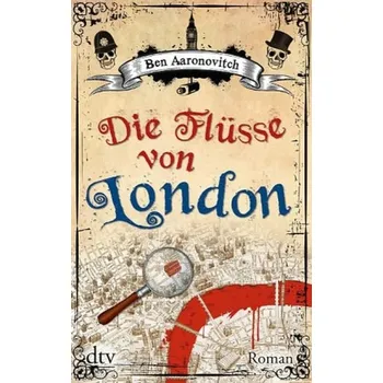 Die Flüsse von London - Ben Aaronovitch [DE] (2012, Brožovaná, DTV)