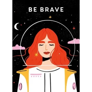 Be Brave [EN] (2022, Brožovaná, GMC Publications)