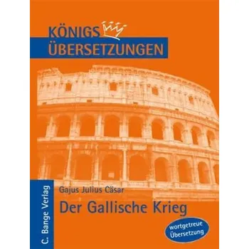 Der Gallische Krieg - Caesar [DE] (2012, Brožovaná, Bange)