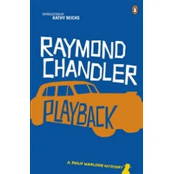 Playback - Raymond Chandler