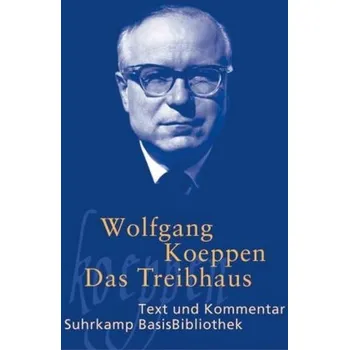 Das Treibhaus - Wolfgang Koeppen [DE] (2006, Brožovaná, Suhrkamp)