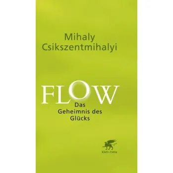 Flow - Mihály Csíkszentmihályi [DE] (2015, Vázaná, Klett-Cotta)