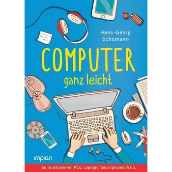 Computer ganz leicht - Schumann, Hans-Georg [DE] (2022, Firma, Impian GmbH)