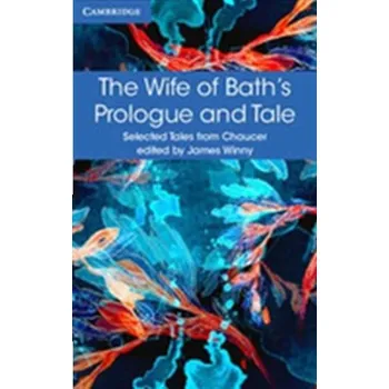 The Wife of Bath's Prologue and Tale - Geoffrey Chaucer