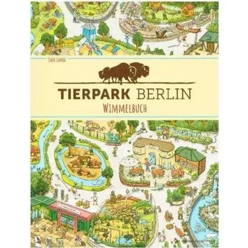 Tierpark Berlin Wimmelbuch - Lange, Igor