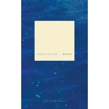 Bluets - Nelson, Maggie [DE] (2018, Vázaná, Hanser Berlin)