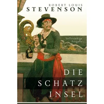 Die Schatzinsel - Stevenson, Robert Louis [DE] (2011, Vázaná, Anaconda)